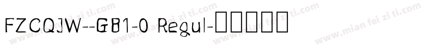 FZCQJW--GB1-0 Regul字体转换